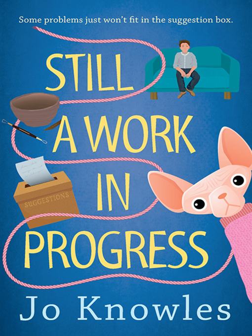 Title details for Still a Work in Progress by Jo Knowles - Available